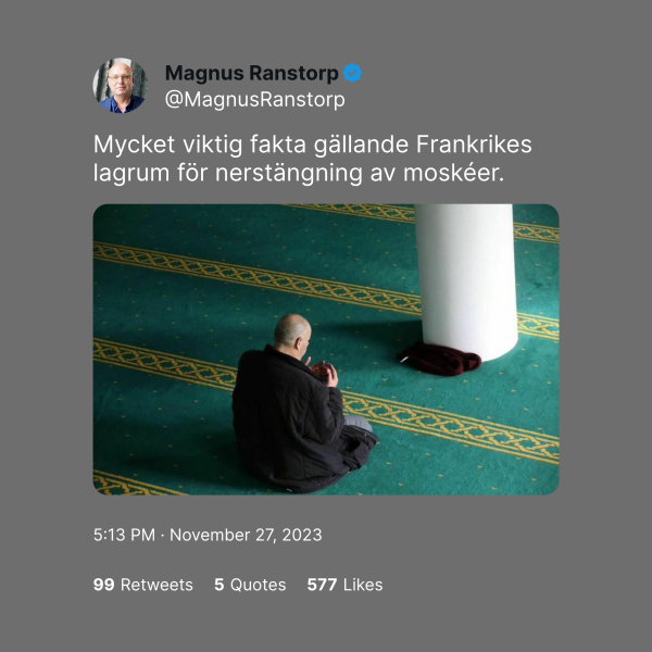 Bild 1: Tweet från Magnus Ranstorp om hur Frankrike arbetar med att stänga ned moskéer.